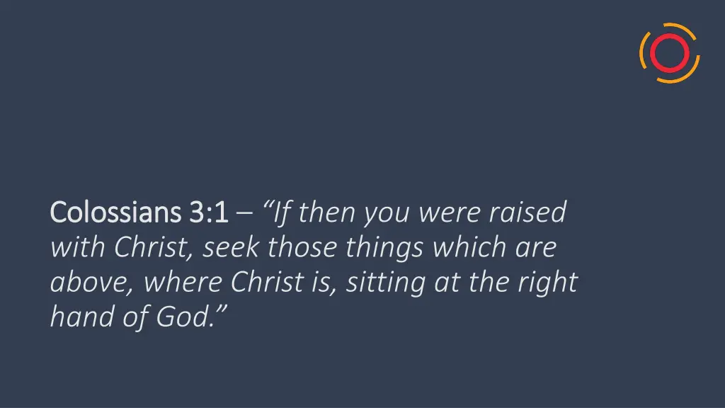 colossians 3 1 colossians 3 1 if then you were