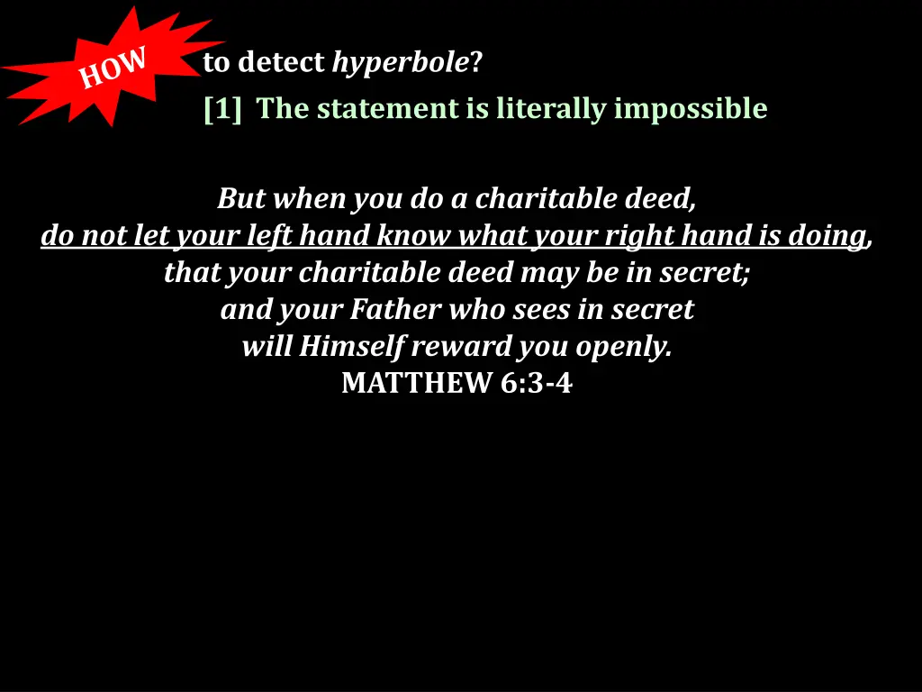 to detect hyperbole 1 the statement is literally 2