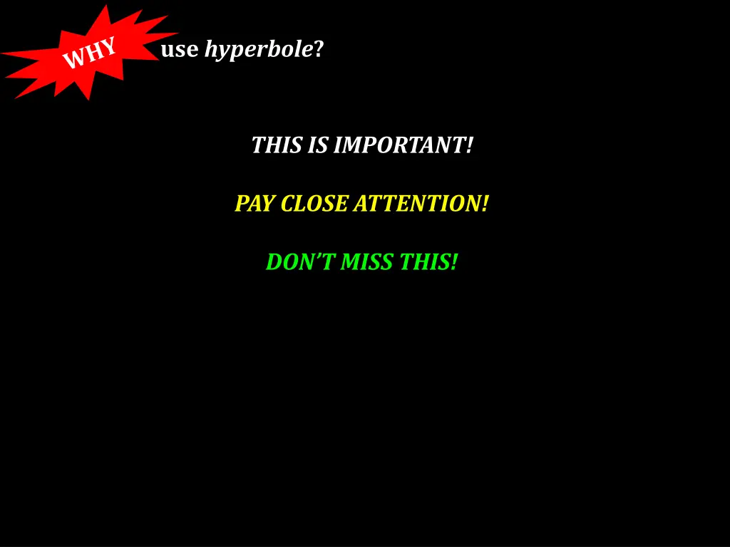 use hyperbole