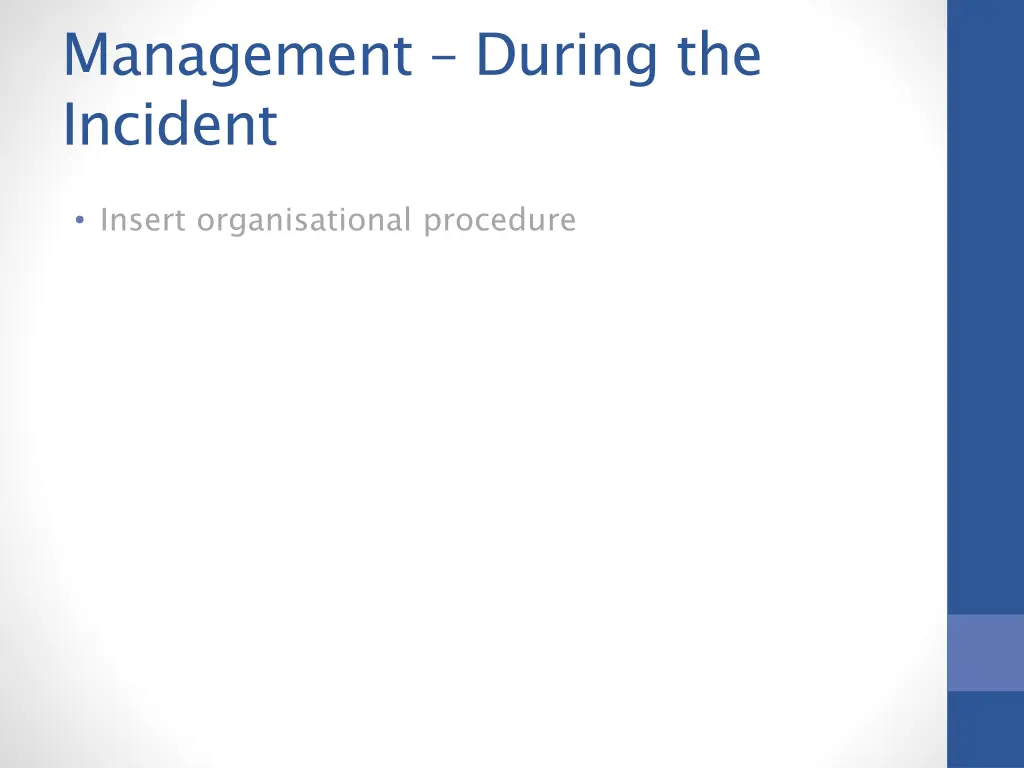 management during the incident