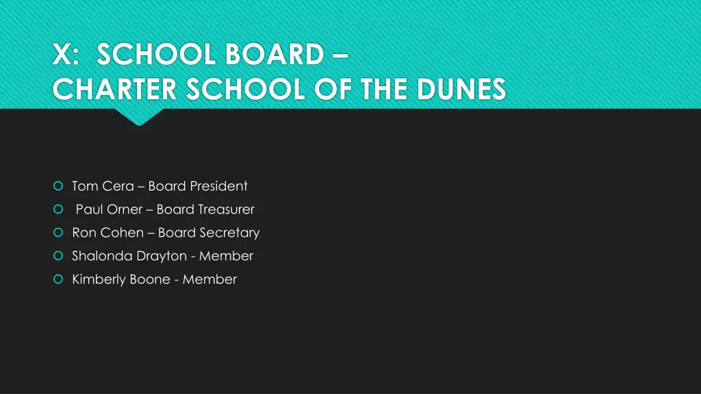 x school board charter school of the dunes