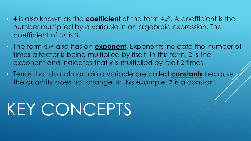 4 is also known as the coefficient of the term