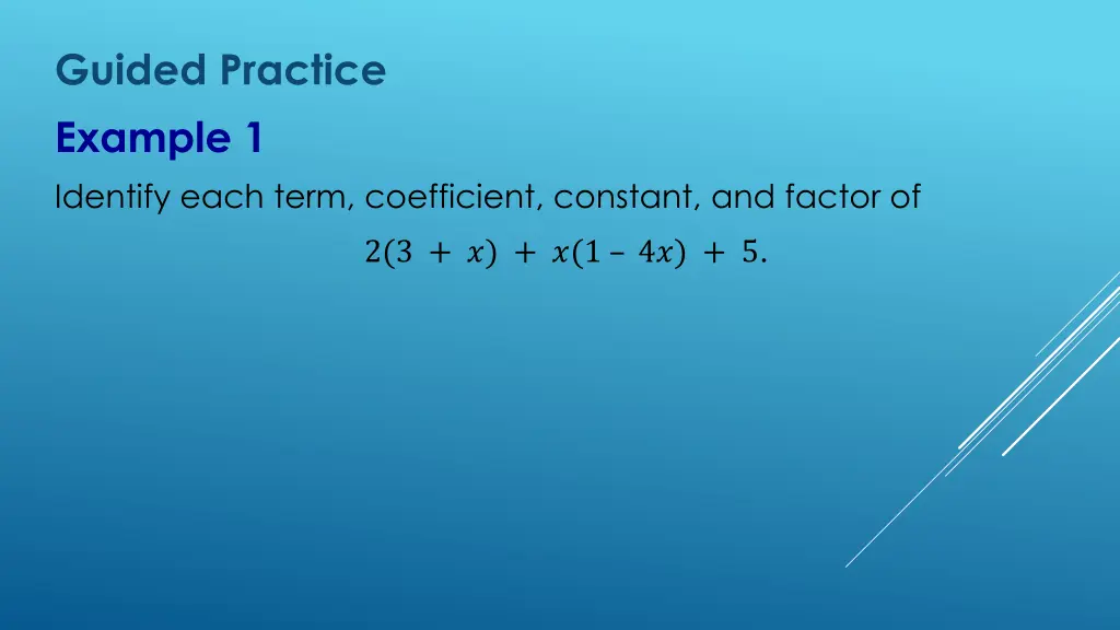 guided practice example 1 identify each term