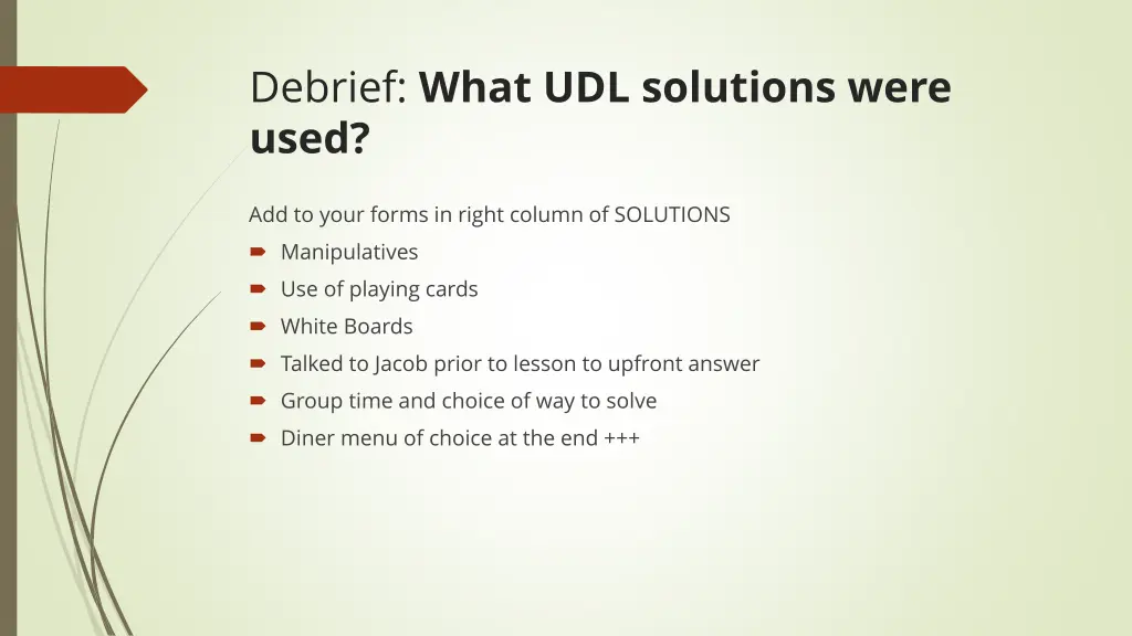 debrief what udl solutions were used