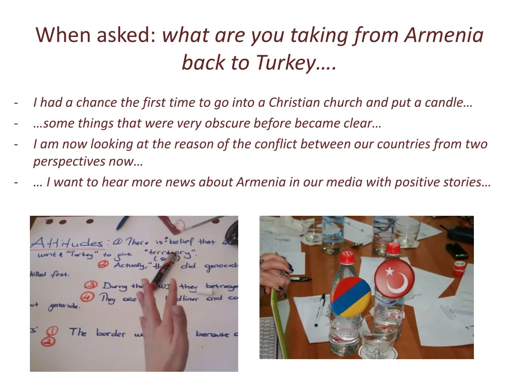 when asked what are you taking from armenia back