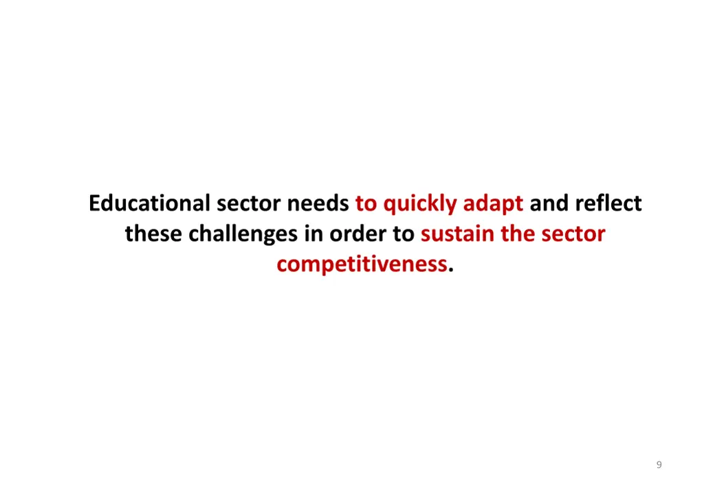 educational sector needs to quickly adapt