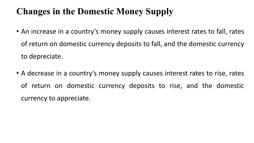 changes in the domestic money supply