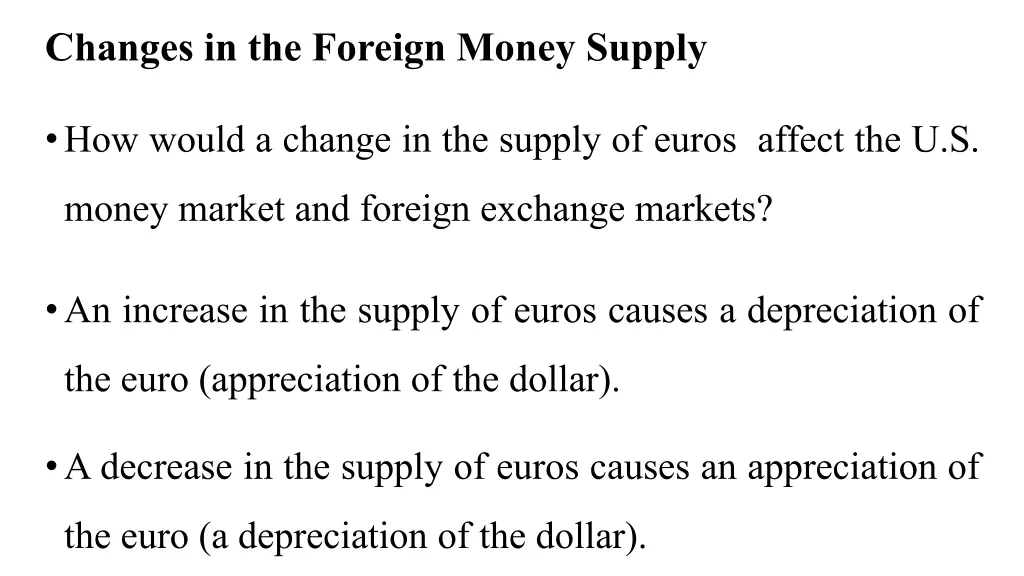 changes in the foreign money supply