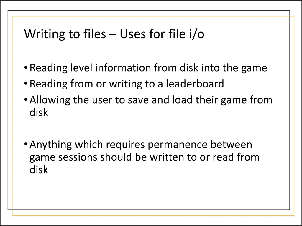 writing to files uses for file i o