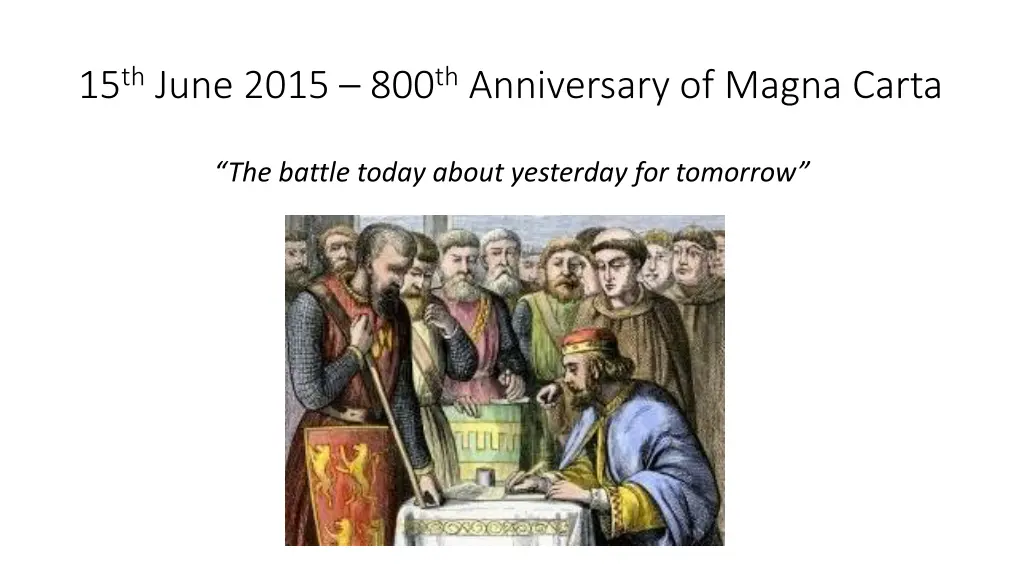 15 th june 2015 800 th anniversary of magna carta