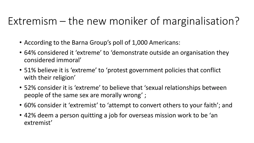 extremism the new moniker of marginalisation