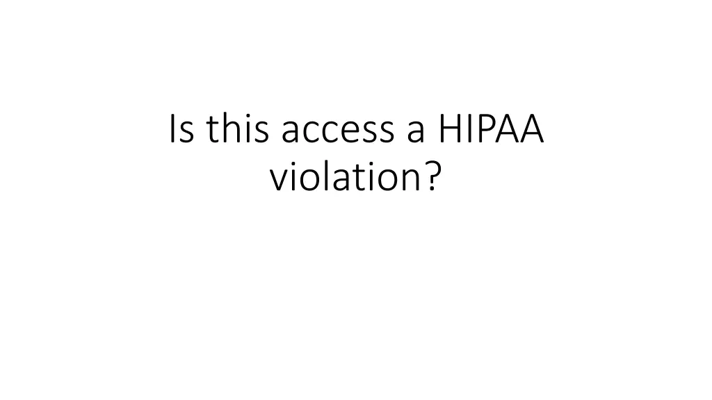 is this access a hipaa violation