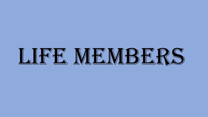 life members