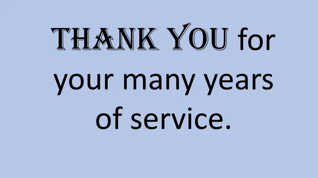 thank you for your many years of service