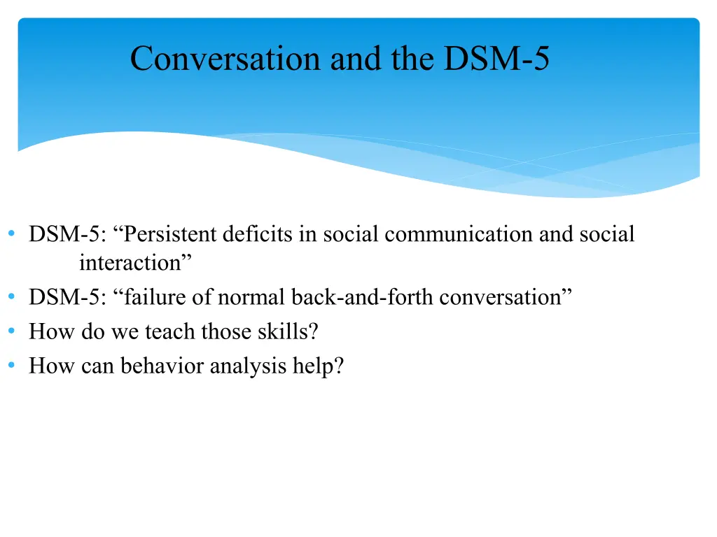 conversation and the dsm 5