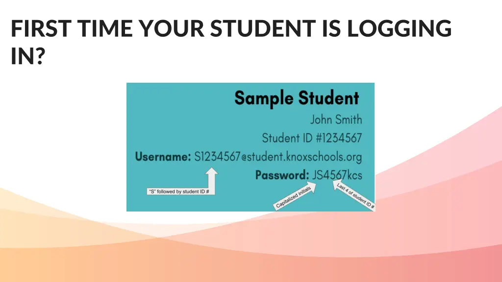 first time your student is logging in