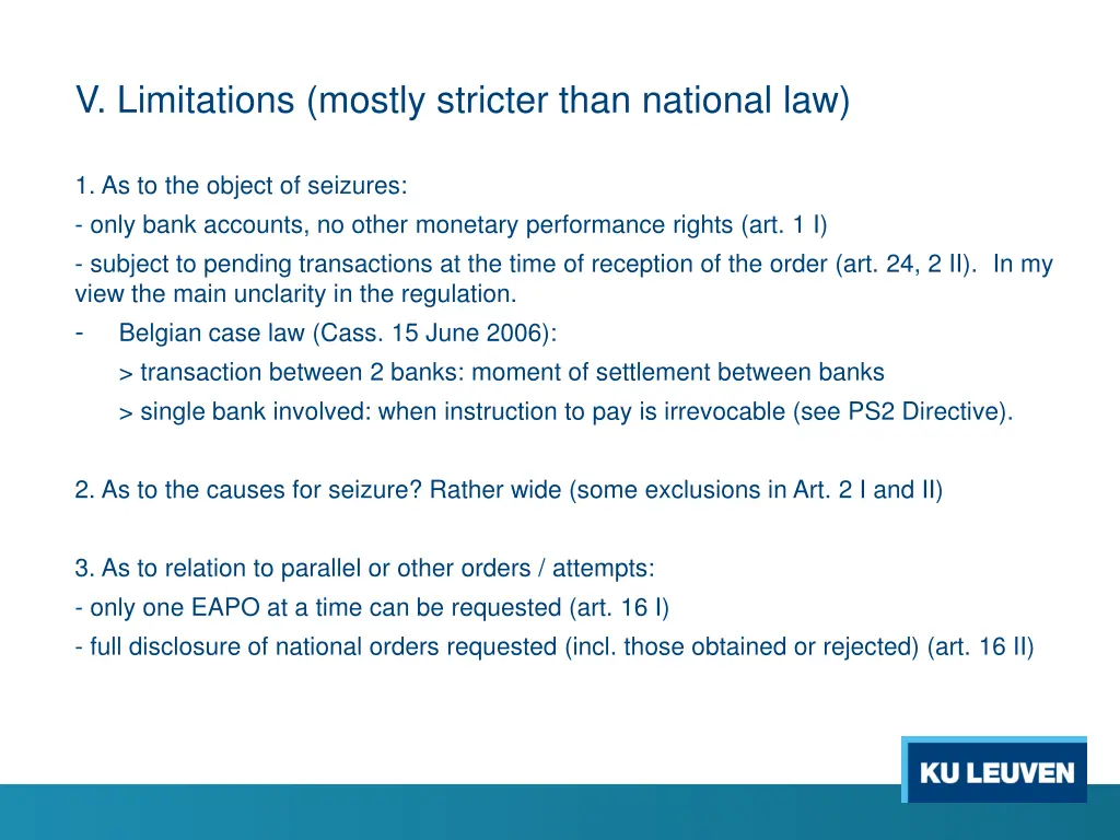 v limitations mostly stricter than national law