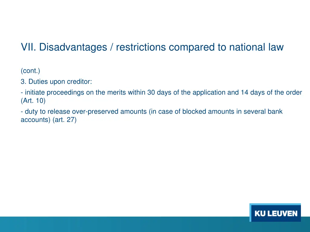 vii disadvantages restrictions compared 1