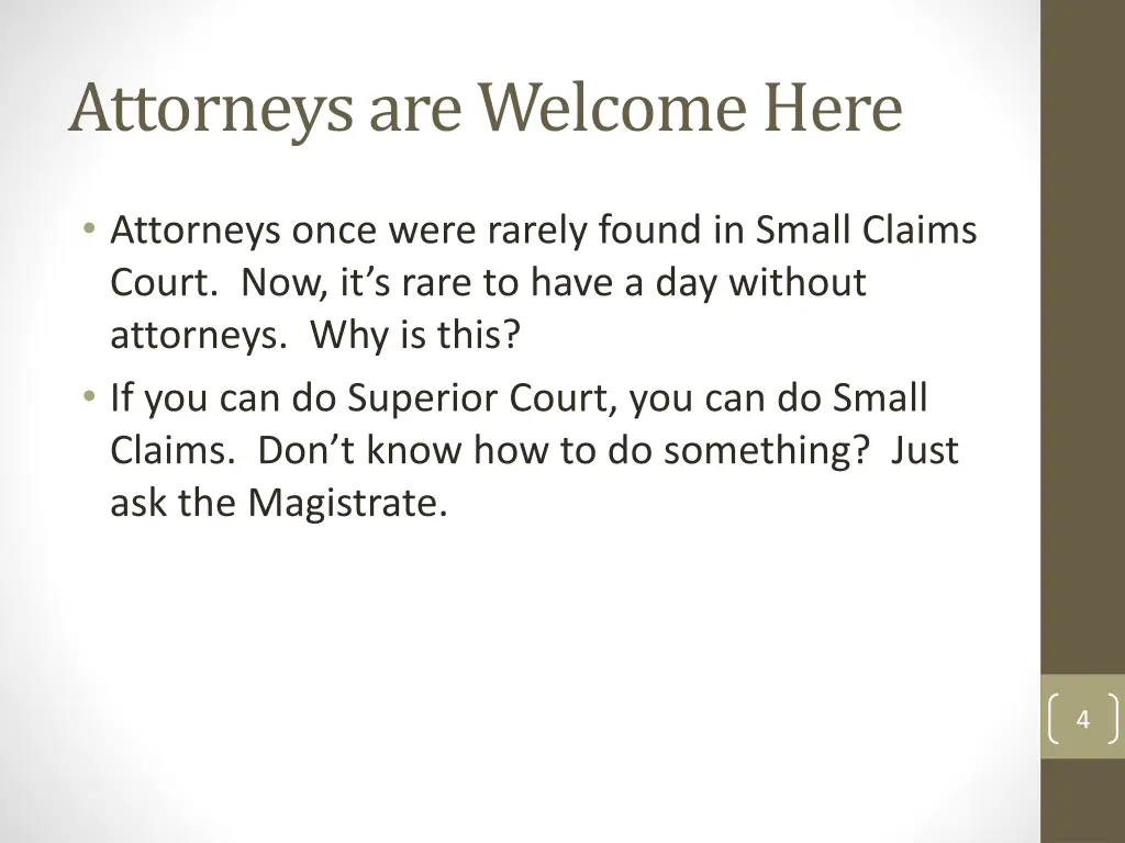 attorneys are welcome here