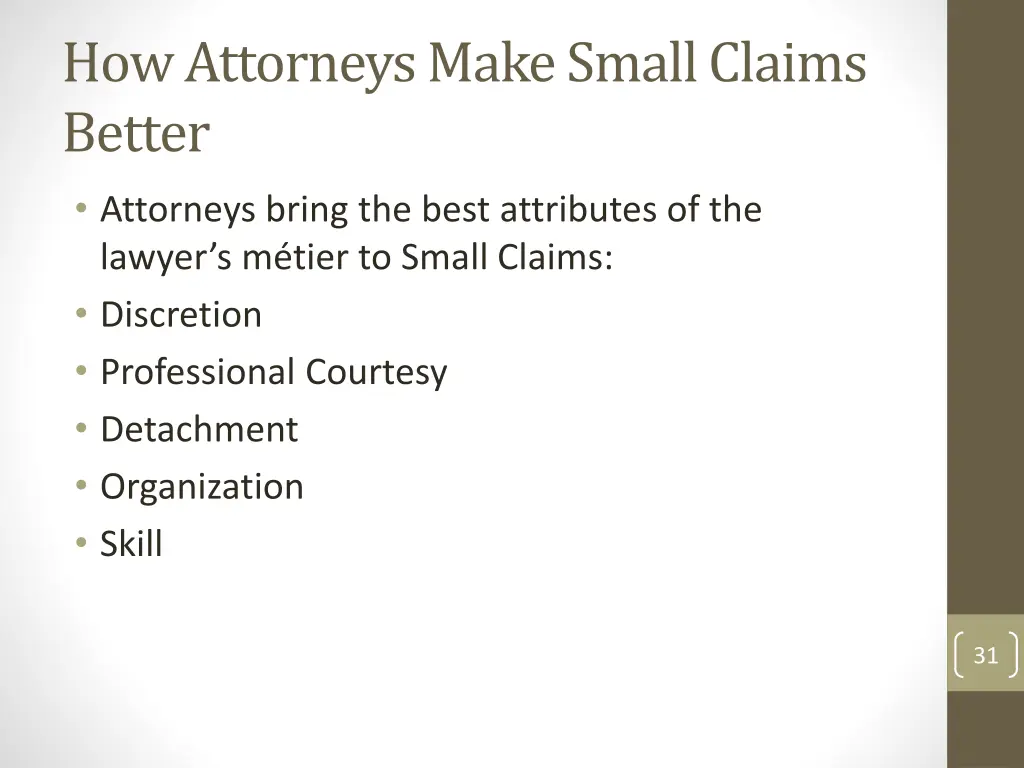 how attorneys make small claims better