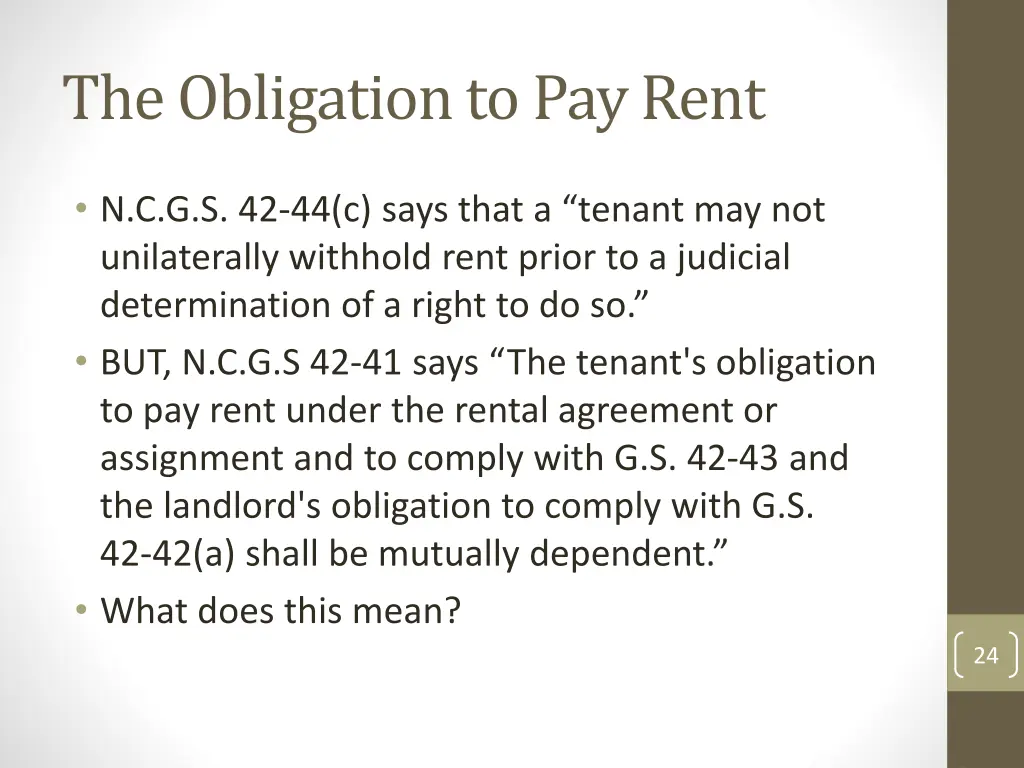 the obligation to pay rent