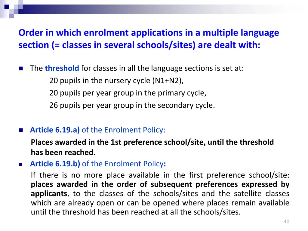 order in which enrolment applications