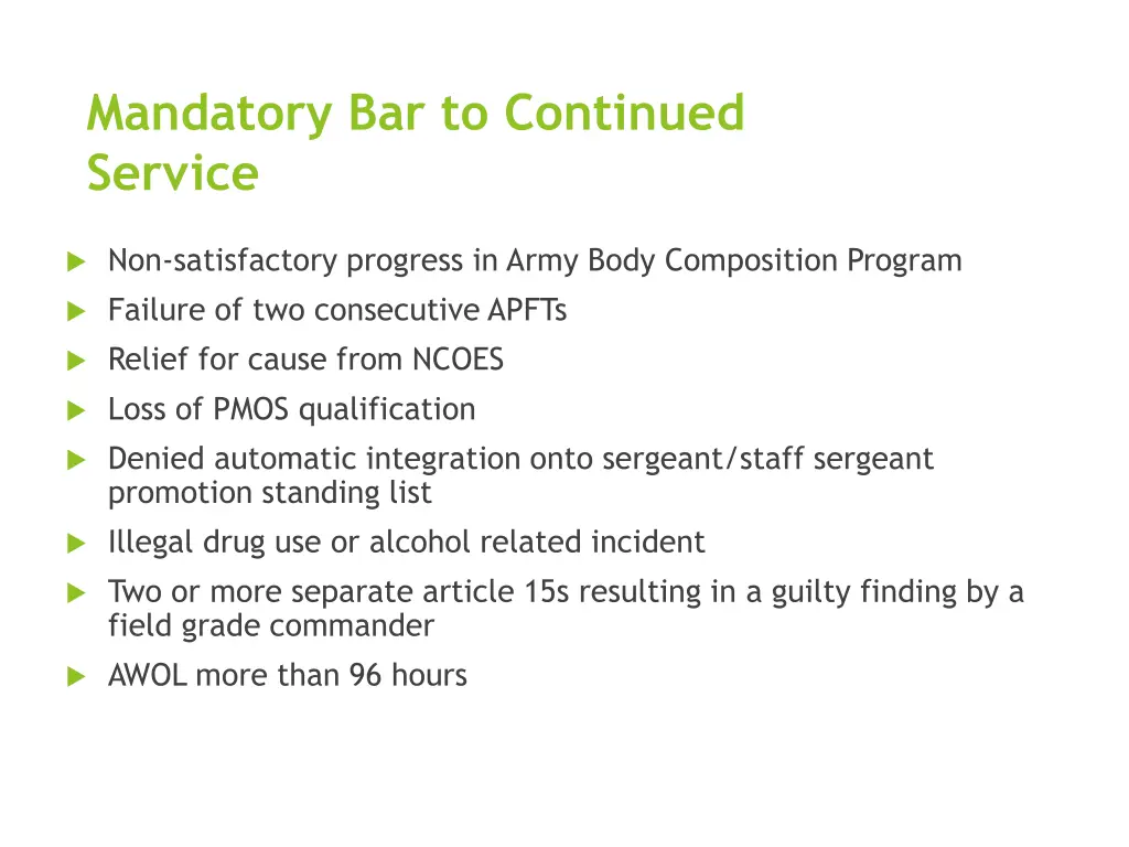 mandatory bar to continued service