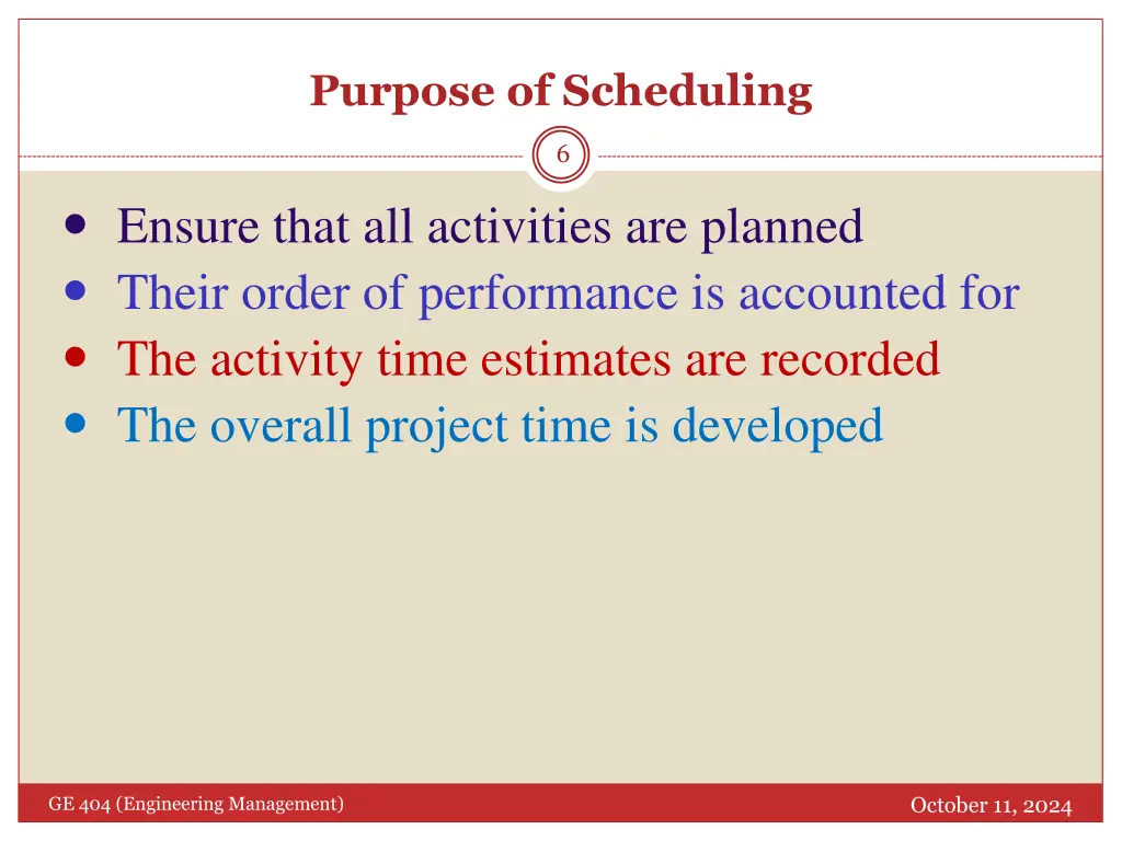 purpose of scheduling