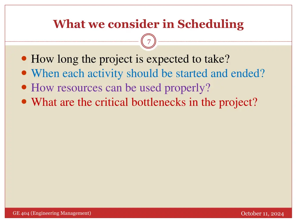 what we consider in scheduling