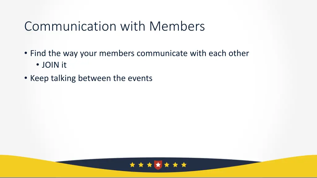 communication with members