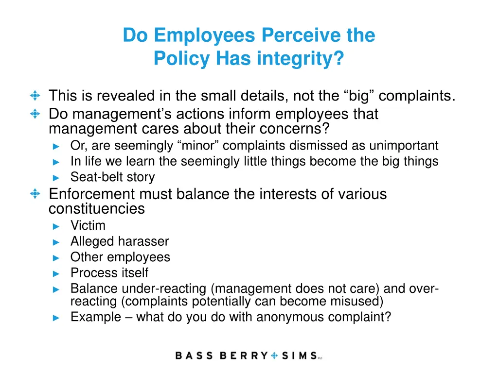 do employees perceive the policy has integrity