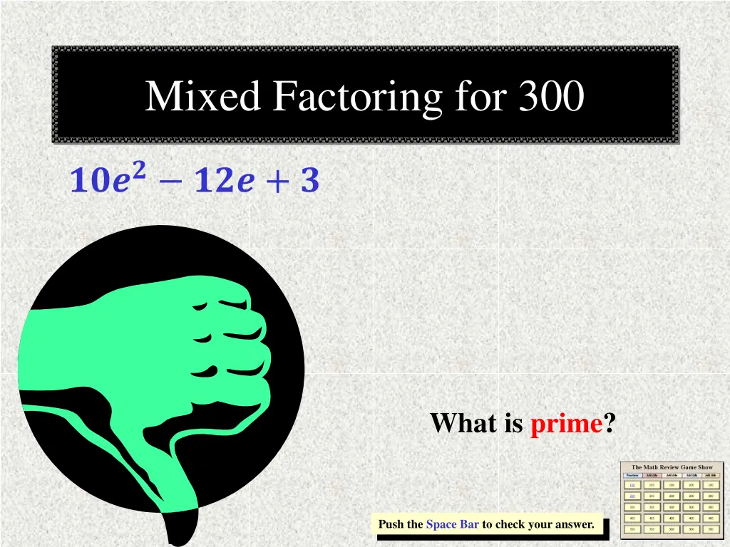 mixed factoring for 300