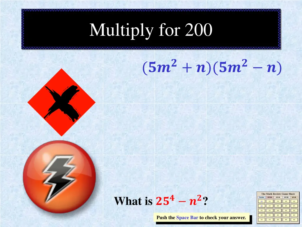 multiply for 200