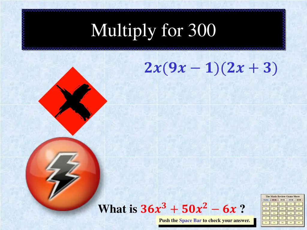 multiply for 300