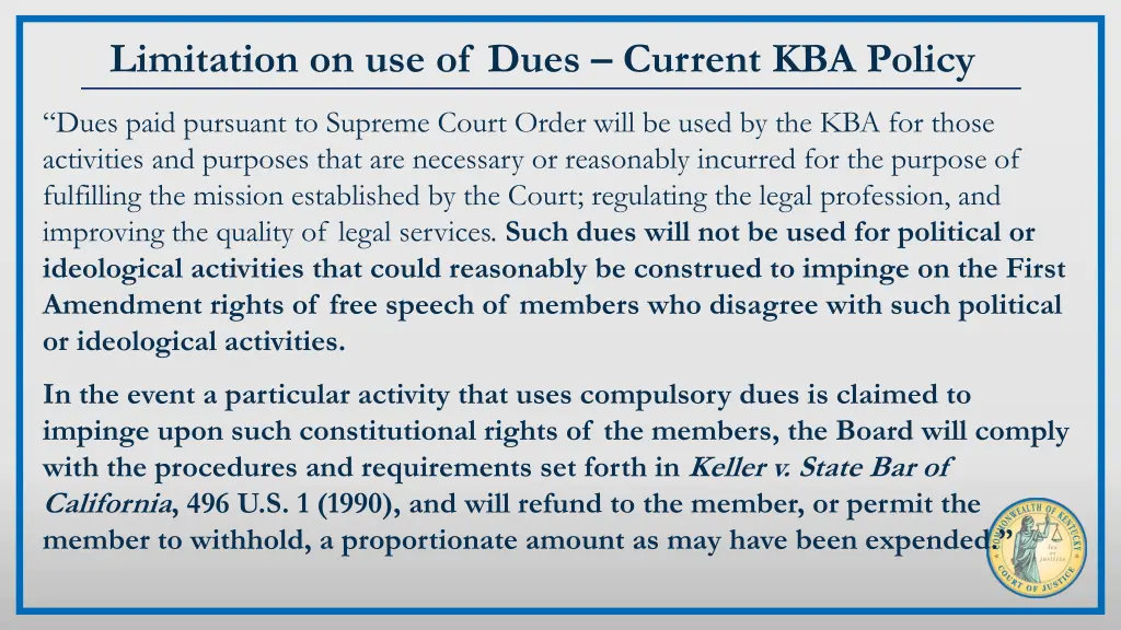 limitation on use of dues current kba policy