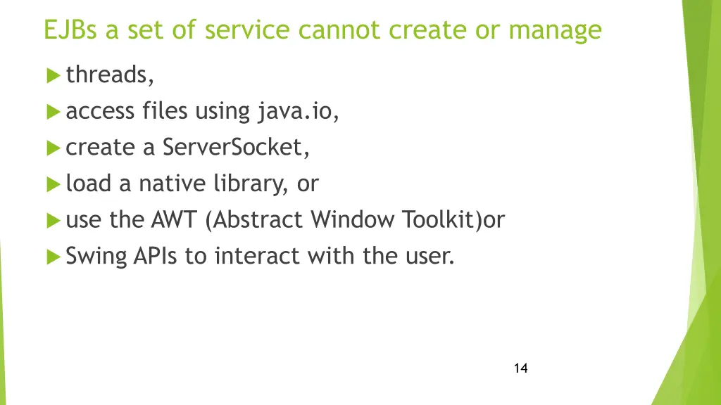 ejbs a set of service cannot create or manage