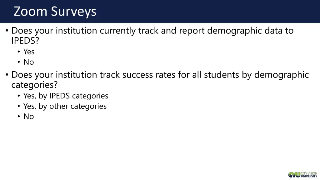 zoom surveys does your institution currently