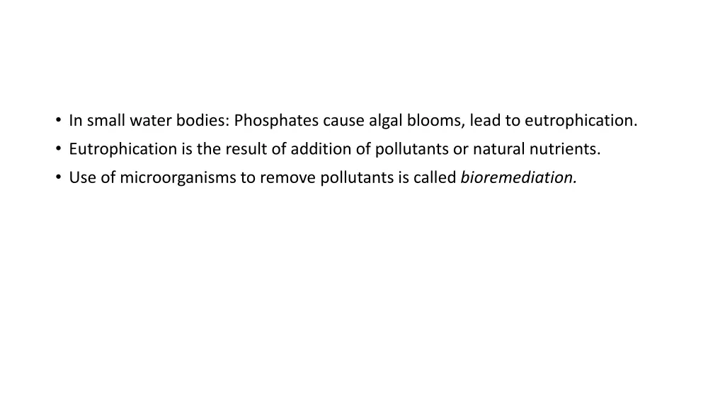 in small water bodies phosphates cause algal