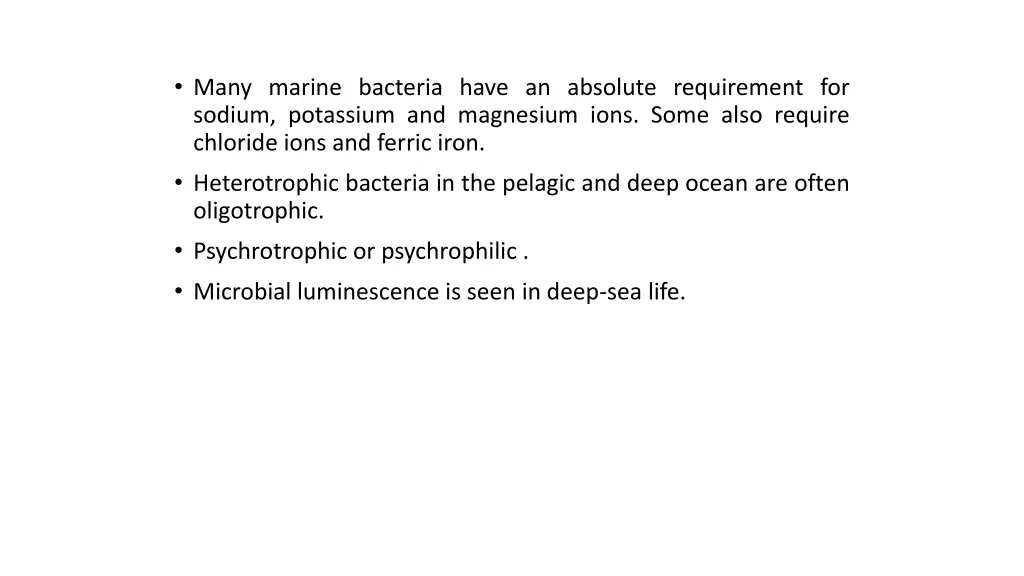 many marine bacteria have an absolute requirement