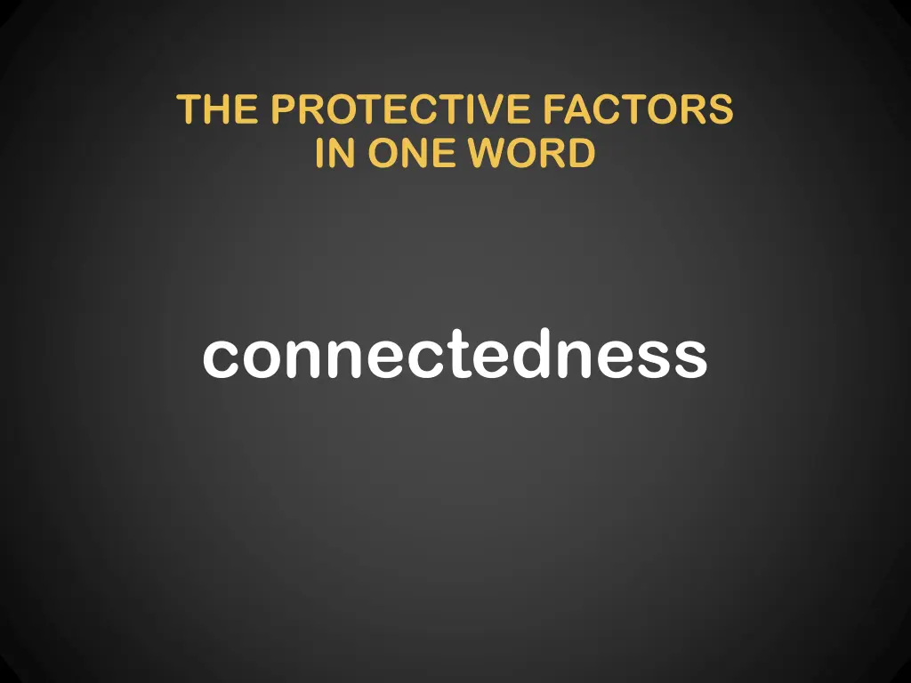 the protective factors in one word