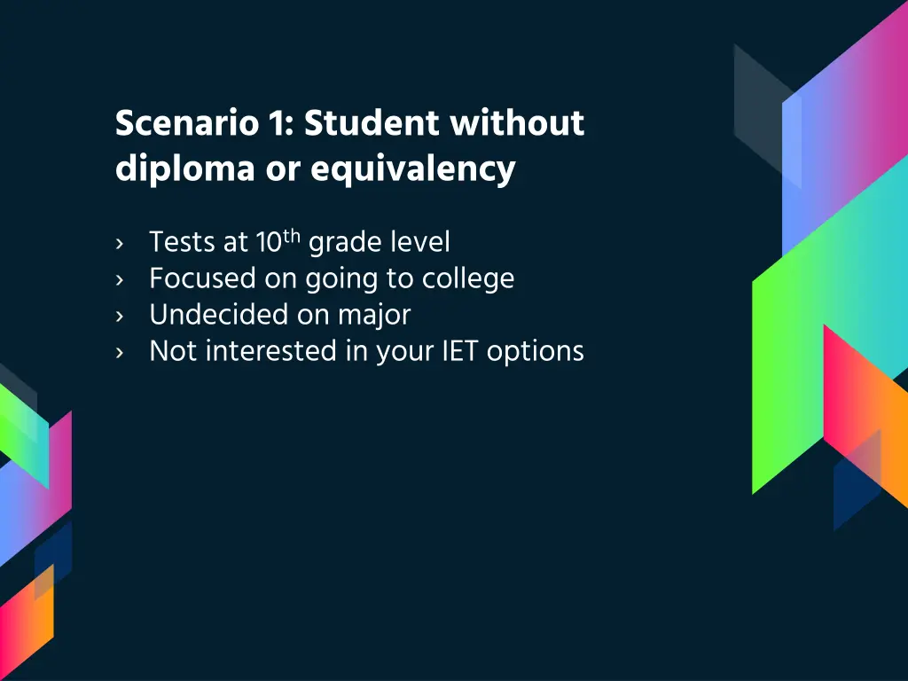 scenario 1 student without diploma or equivalency