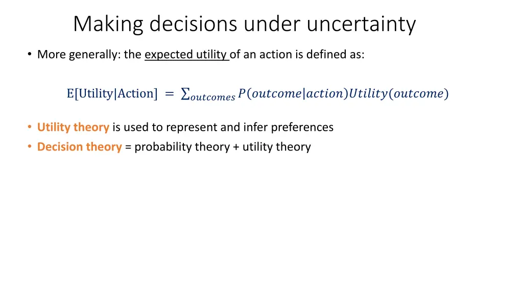 making decisions under uncertainty 1