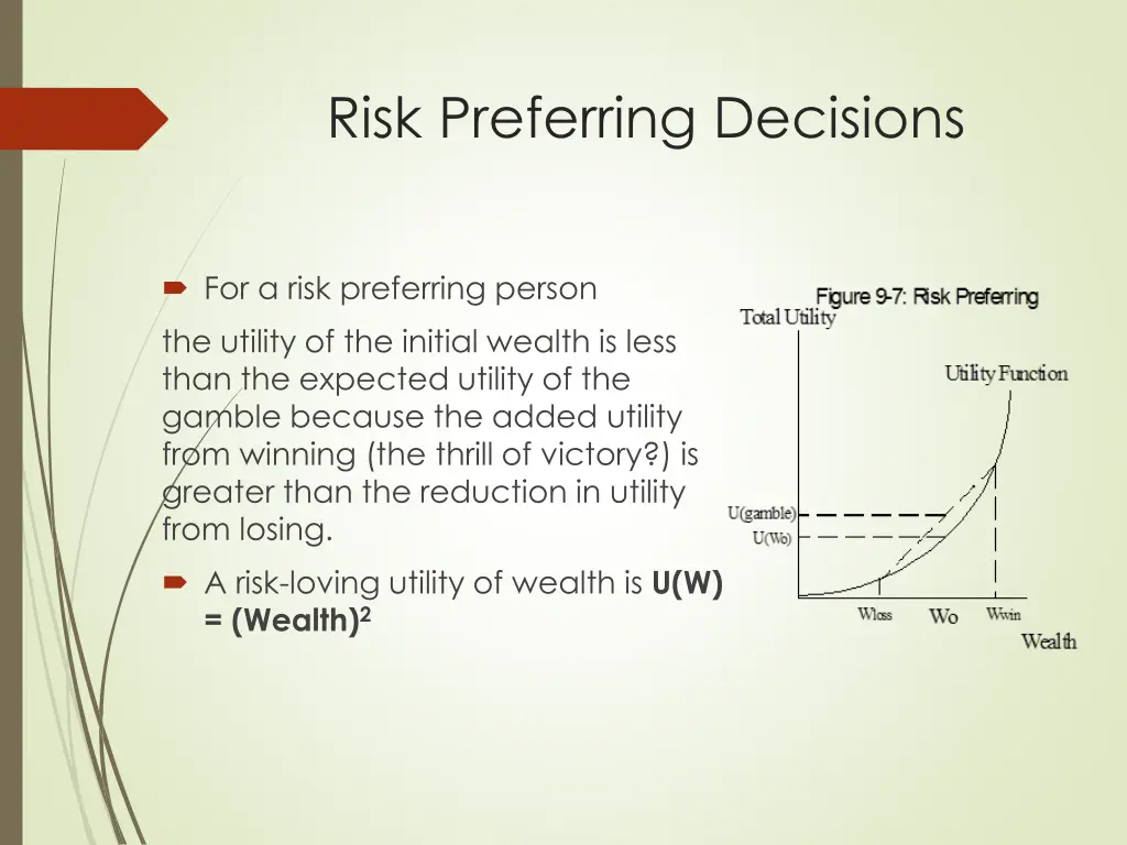 risk preferring decisions