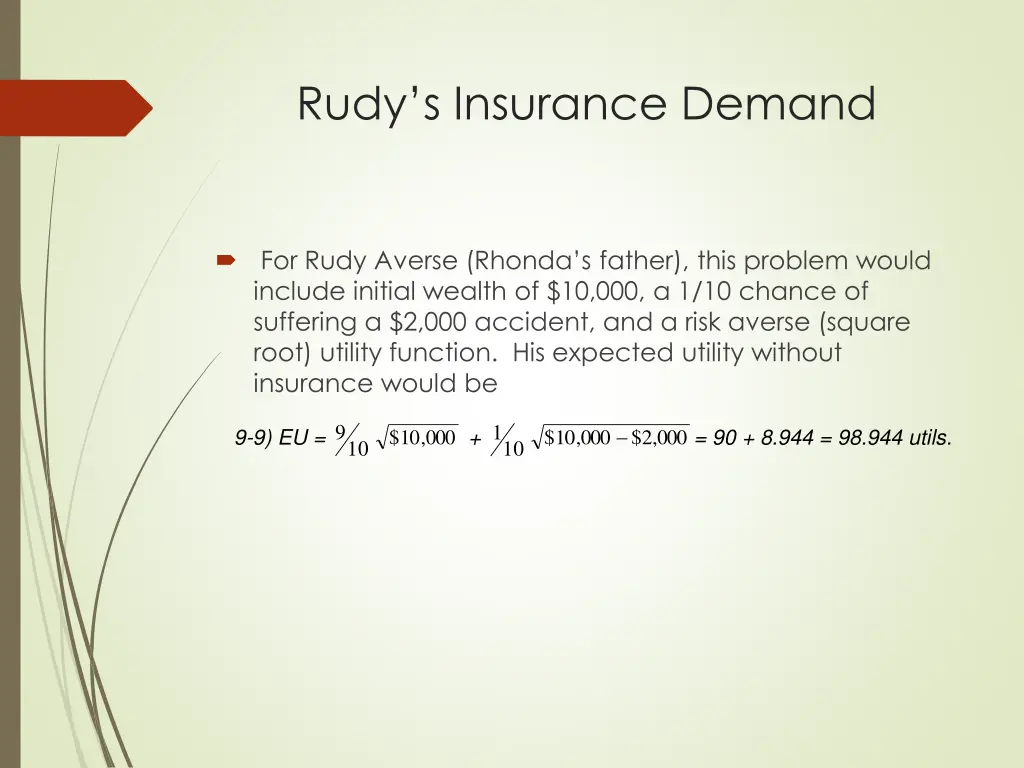 rudy s insurance demand