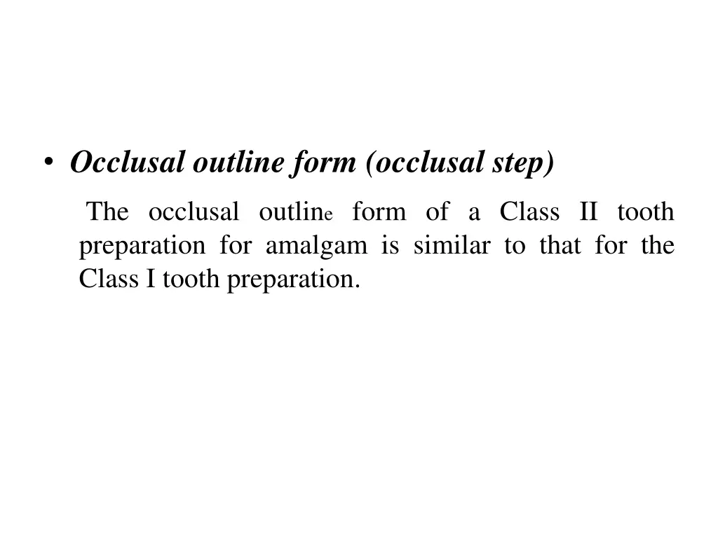 occlusal outline form occlusal step