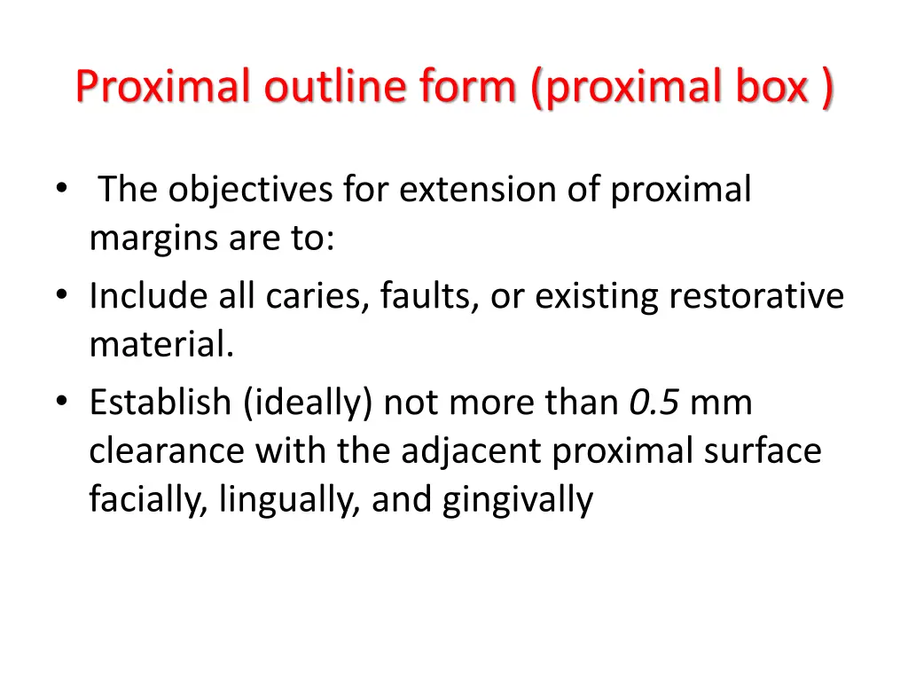 proximal outline form proximal box