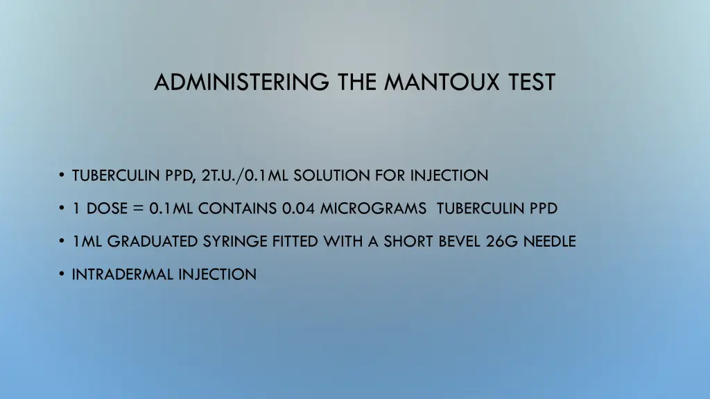 administering the mantoux test