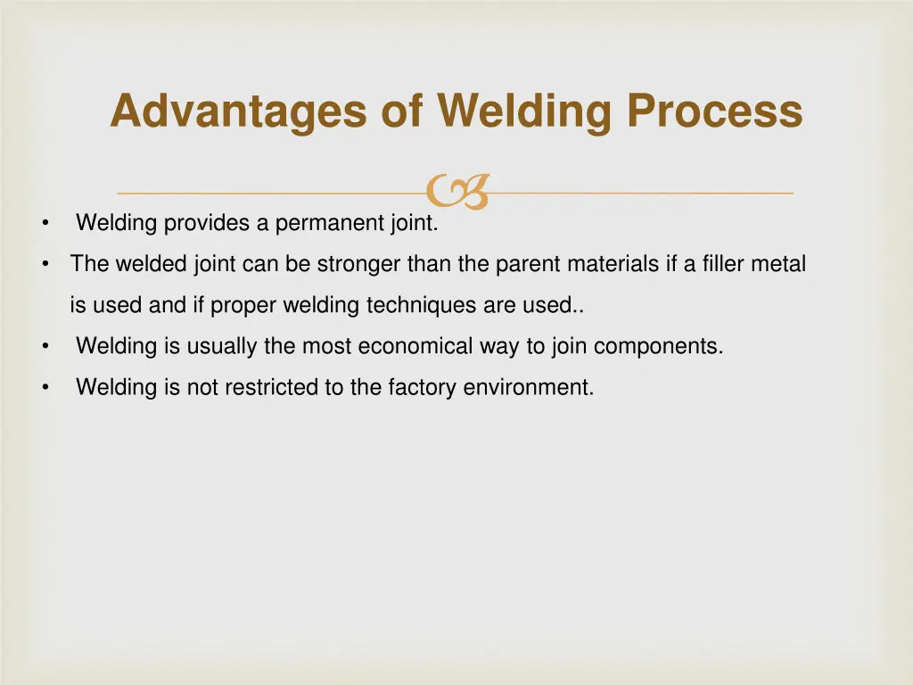 advantages of welding process