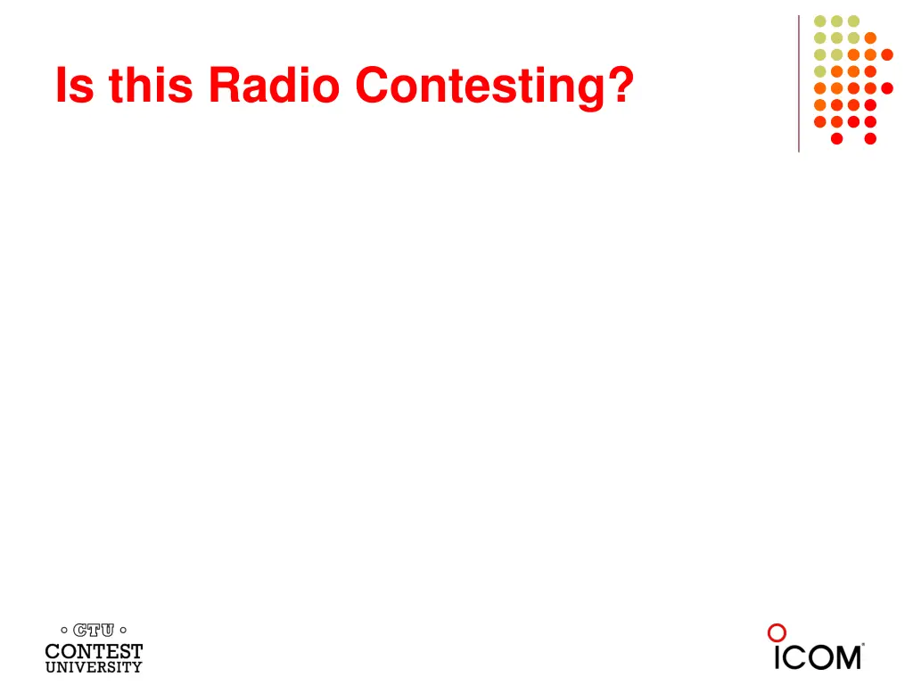 is this radio contesting