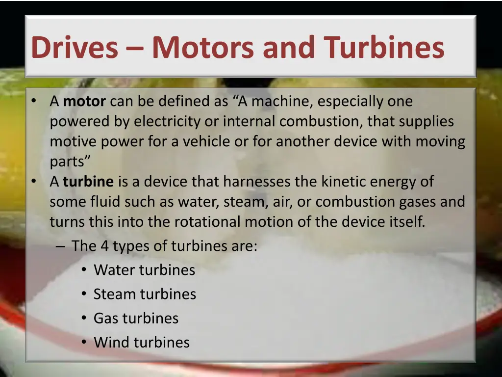 drives motors and turbines